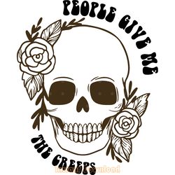 people give me the creeps svg png digital download files
