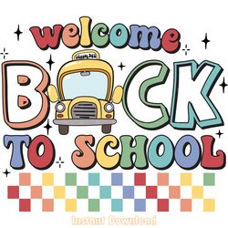 welcome back to school svg cut file png digital download files