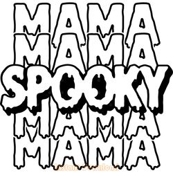 spooky mama svg digital download files