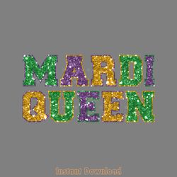 glitter mardi queen png sublimation digital download files