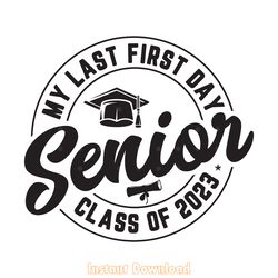 my last first day senior 2023 back to digital download files
