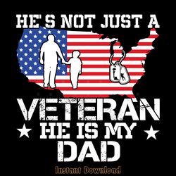 veteran he is my dad american flag digital download files