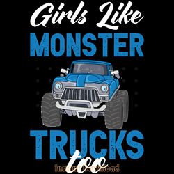 free girls like monster trucks too digital download files