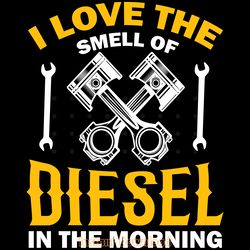 i love the smell of diesel truck driver digital download files