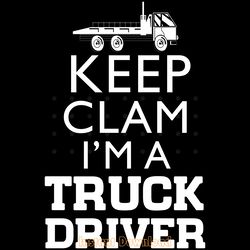 this wear keep calm i'm a truck driver digital download files