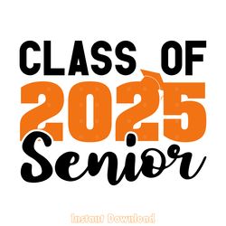 senior class of 2025 high school grad digital download files