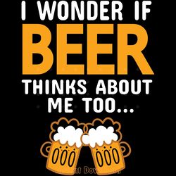 i wonder if beer thinks about me too digital download files