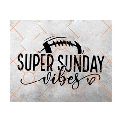 super sunday vibes svg, football svg, super b0wl 2024 svg, game day football svg, team halftime svg, super b0wl sunday s