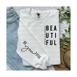 beyoutiful svg, front back svg, sleeve svg, women empowerment, strong woman svg, positive affirmation svg, beauty svg, self love club svg