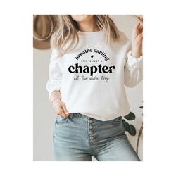 this is just a chapter not the whole story svg png pdf, positive svg, funny quote svg, chapter svg, mom life svg, strong women svg, darling