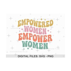 empowered women empower women svg png, strong women, retro shirt design png, inspirational quote, digital cut files for cricut & silhouette