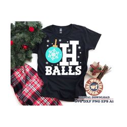 oh balls svg, merry and bright svg, merry christmas svg, winter svg, holiday svg, jolly svg, svg dxf eps ai png silhouette cricut