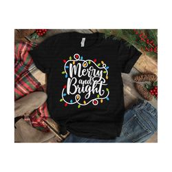 merry and bright svg, christmas svg, christmas shirt svg, holiday svg, saying svg, dxf, png, cut file, cricut, silhouette, instant download