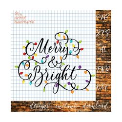 merry & bright svg, merry and bright svg file, christmas svg, christmas lights svg, christmas shirt svg, svg christmas, 2 for the price of 1