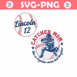 catcher mom like a regular mom but tougher svg