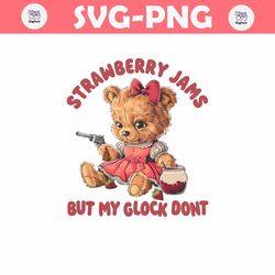 strawberry jams but my glock dont funny bear png