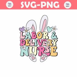 labor and delivery nurse easter bunny svg