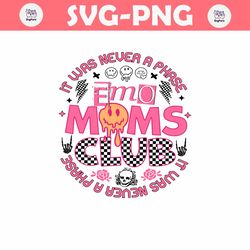 it was never a phase emo moms club svg