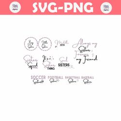 sister svg, svg files for cricut, family svg, cricut svg, sisters svg, sisters svg, big sister svg, sister quotes svg