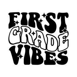 first grade vibes svg digital download files