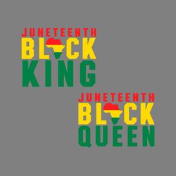 juneteenth black queen black king svg digital download files