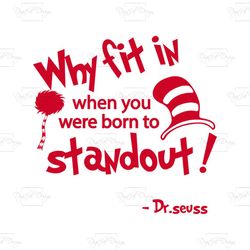 why fit in when you were born to standout svg, dr seuss svg, dr seuss hat svg, thing one svg, thing two svg, fish one sv