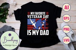 my favorite veteran day is my dad design 68