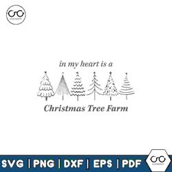 my heart is a christmas tree farm svg