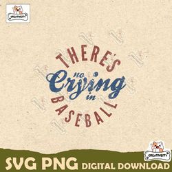 theres no crying in baseball svg