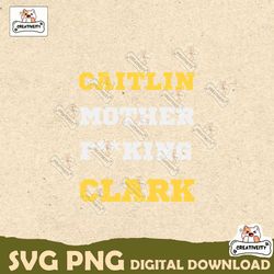 caitlin mother fucking clark iowa hawkeyes svg