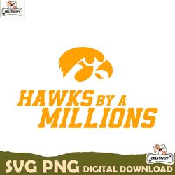 hawks by a millions iowa hawkeyes svg