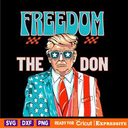 freedom the don donald trump daddy president png