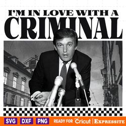 im in love with a criminal trump supporter png