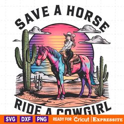 save a horse ride a cowgirl pride month png