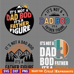 its not a dad bod its a father figure svg bundle