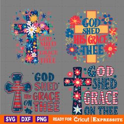 god shed his grace on thee png svg bundle