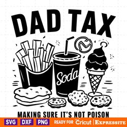 dad tax making sure its not poison svg digital download files