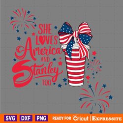 she loves america and stanley too svg digital download files