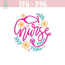nurse svg stethoscope cut file, pretty nurse svg, hand lettered, floral nurse svg, cute nurse svg, aesthetic nurse svg,