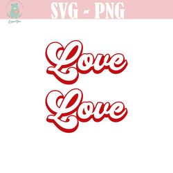 retro love svg, love svg, love cut file, groovy love svg, love png, love cut file, love dxf , love eps, love png
