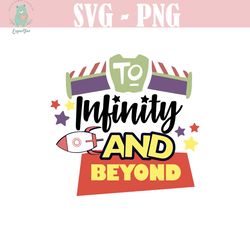 to infinity and beyond - buzz lightyear , disneyland, toy story , pixar - svg, png, jpg - instant file download