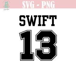 taylor swift 13 svg png file, chiefs football, travis kelce, eras tour merch, taylor swift t-shirt, instant digital down