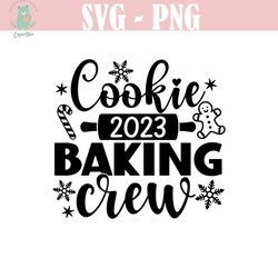 cookie baking crew svg, funny christmas svg, christmas 2023 svg, cookies svg, baking team, family christmas shirt, svg f