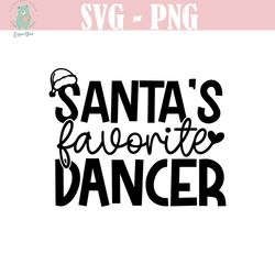 santa's favorite dancer svg, funny christmas dancer svg, christmas shirt svg, dancer png, favorite dancer svg