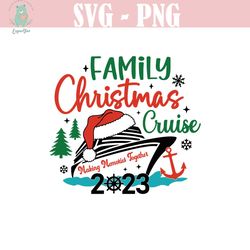 family christmas cruise 2023 svg, christmas cruise svg, family cruise shirts svg, family matching shirt, xmas gifts
