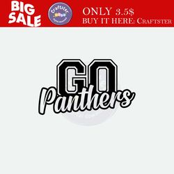 go panthers svg, go panthers football svg, run panthers svg, go team svg, cheer mom t-shirt. cut file cricut