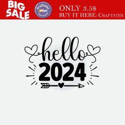 hello 2024 svg, happy new year 2024, goodbye 2023 hello 2023 svg, cheers to 2024 svg, welcome 2024 svg, funny new year s