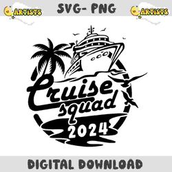 cruise squad 2024 svg,cruise squad svg,family cruise svg,cruise svg,cruise ship svg,cruise shirt svg,cruise gifts,svg fi