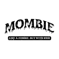 mombie funny halloween png sublimation