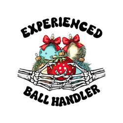 experienced ball handler christmas ball